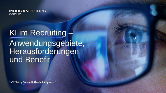 KI im Recruiting – Anwendungsgebiete, Herausforderungen und Benefit
